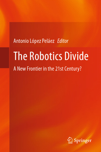 The Robotics Divide: A New Frontier in the 21st Century?