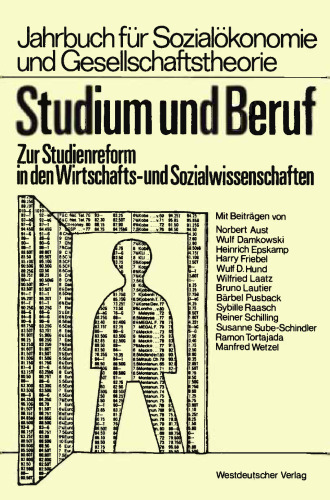 Studium und Beruf: Zur Studienreform in den Wirtschafts- und Sozialwissenschaften