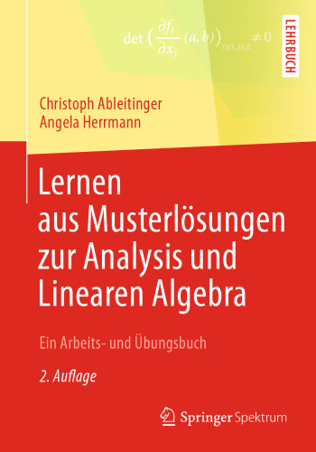 Lernen aus Musterlösungen zur Analysis und Linearen Algebra: Ein Arbeits- und Übungsbuch