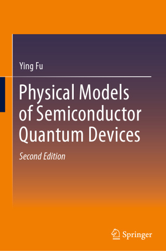 Physical Models of Semiconductor Quantum Devices