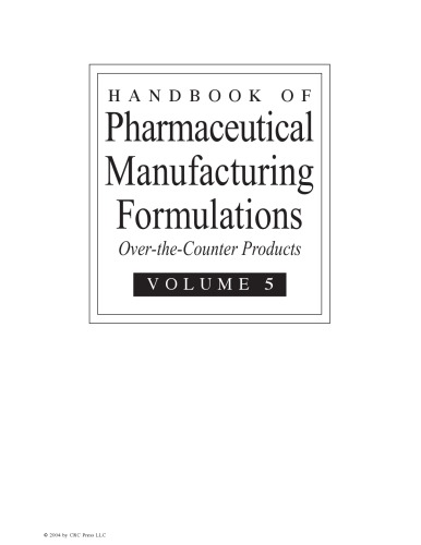 Handbook of Pharmaceutical Manufacturing Formulations - Over-the-Counter Products (Volume 5 of 6)