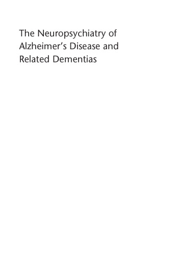 The neuropsychiatry of Alzheimer's disease and related dementias