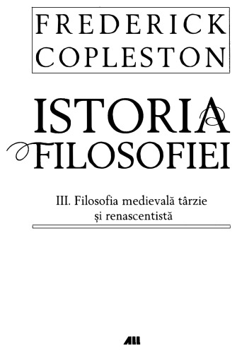 Istoria filosofiei III: filosofia medievală târzie şi renascentistă