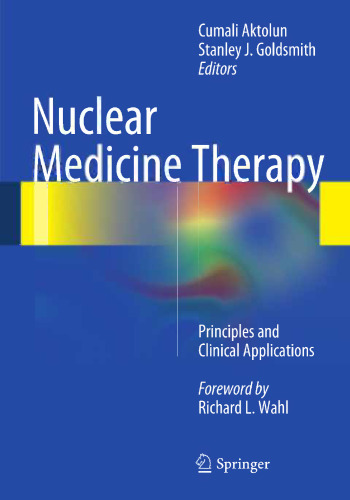 Nuclear Medicine Therapy: Principles and Clinical Applications