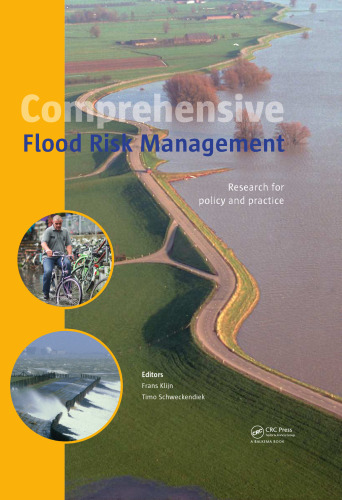 Comprehensive flood risk management : research for policy and practice : proceedings of the 2nd European Conference on Flood Risk Management, FLOODrisk2012, Rotterdam, the Netherlands, 19-23 November 2012