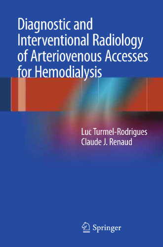 Diagnostic and Interventional Radiology of Arteriovenous Accesses for Hemodialysis