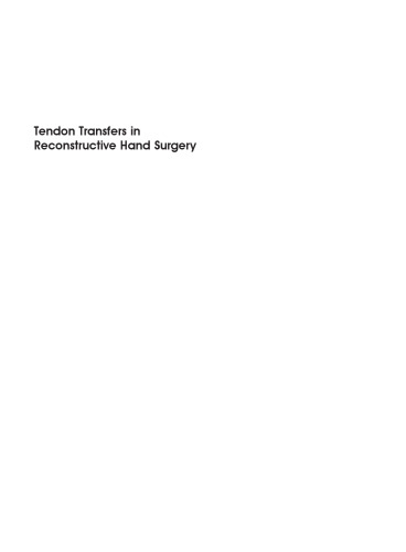 Tendon Transfers in Reconstructive Hand Surgery