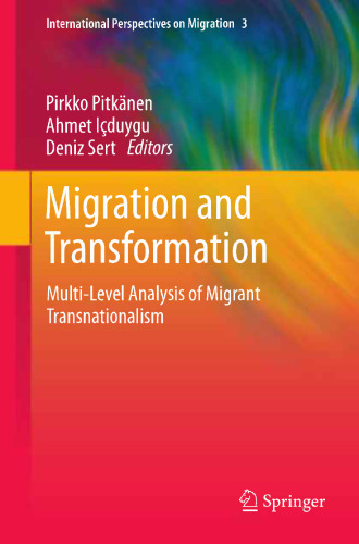 Migration and Transformation:: Multi-Level Analysis of Migrant Transnationalism