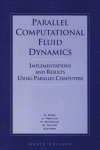 Parallel Computational Fluid Dynamics 1995. Implementations and Results Using Parallel Computers