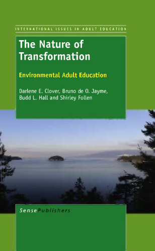 The Nature of Transformation: Environmental Adult Education