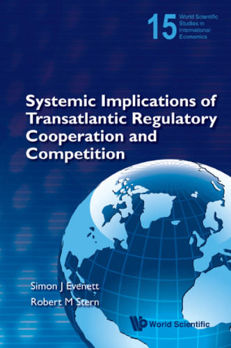 Systemic Implications of Transatlantic Regulatory Cooperation and Competition