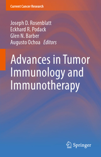 Advances in Tumor Immunology and Immunotherapy