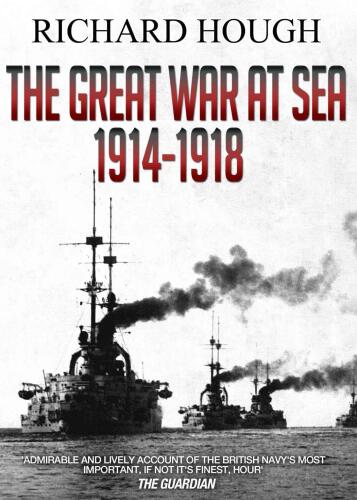 The Great War at Sea: 1914 - 1918