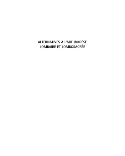 Alternatives `l'arthrodèse lombaire et lombosacrée