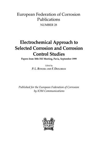 Electrochemical Approach to Selected Corrosion and Corrosion Control Studies - Papers from 50th ISE Meeting, Pavia, 1999 -