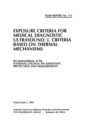 Exposure Criteria for Medical Diagnostic Ultrasound: I. Criteria Based on Thermal Mechanisms