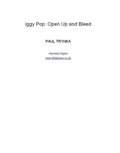 Iggy Pop: Open Up and Bleed