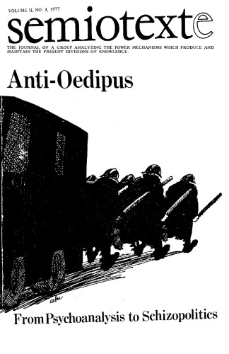 Anti-Oedipus: From Psychoanalysis to Schizopolitics