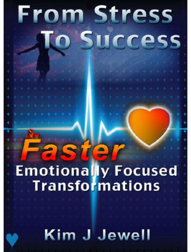 From Stress to Success - Faster Emotionally Focused Transformations