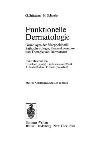 Funktionelle Dermatologie: Grundlagen der Morphokinetik Pathophysiologie, Pharmakoanalyse und Therapie von Dermatosen