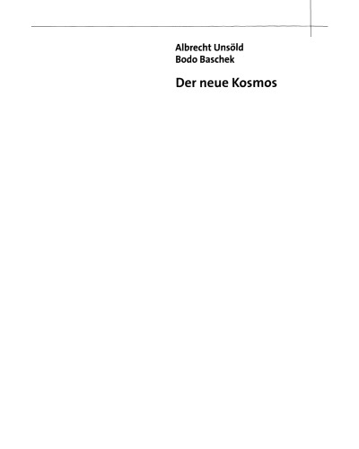 Der neue Kosmos: Einführung in die Astronomie und Astrophysik