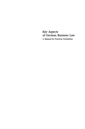 Key Aspects of German Business Law: A Manual for Practical Orientation