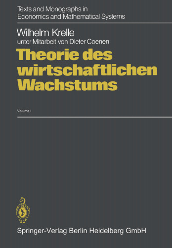 Theorie des wirtschaftlichen Wachstums: Unter Berücksichtigung von erschöpfbaren Ressourcen, Geld und Außenhandel