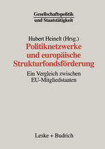 Politiknetzwerke und europäische Strukturfondsförderung: Ein Vergleich zwischen EU-Mitgliedstaaten