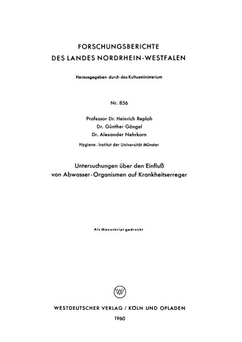 Untersuchungen über den Einfluß von Abwasser — Organismen auf Krankheitserreger