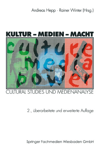 Kultur — Medien — Macht: Cultural Studies und Medienanalyse