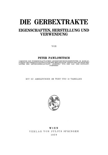 Die Gerbextrakte: Eigenschaften, Herstellung und Verwendung