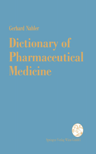 Dictionary of Pharmaceutical Medicine