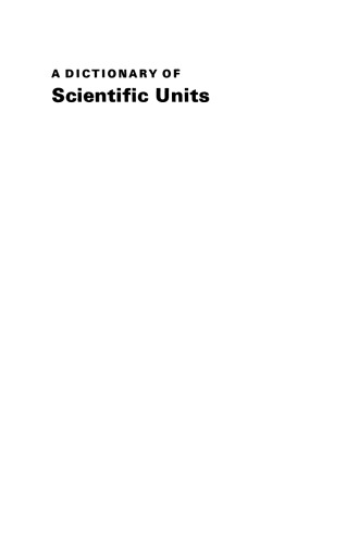 A Dictionary of Scientific Units: Including dimensionless numbers and scales