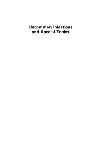 Uncommon Infections and Special Topics