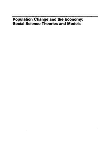 Population Change and the Economy: Social Science Theories and Models