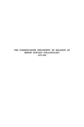 The Common-Sense Philosophy of Religion of Bishop Edward Stillingfleet 1635–1699