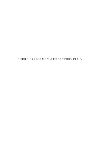 Church Reform in 18th Century Italy: The Synod of Pistoia, 1786