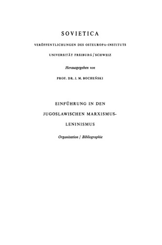 Einführung in den Jugoslawischen Marxismus-Leninismus: Organisation / Bibliographie