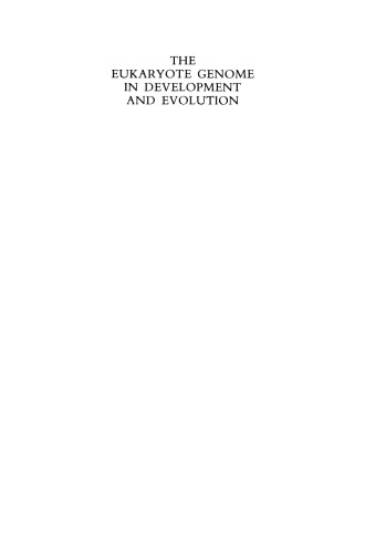 The Eukaryote Genome in Development and Evolution