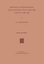 Post-War International Civil Aviation Policy and the Law of the Air