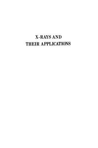 X-Rays and Their Applications