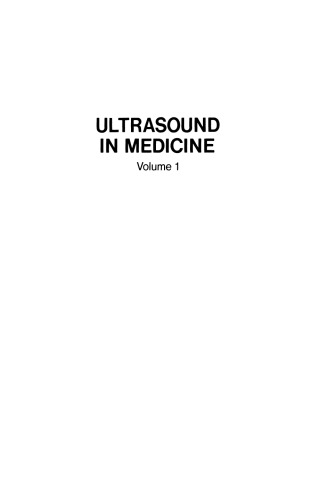 Ultrasound in Medicine: Volume 1 Proceedings of the 19th Annual Meeting of the American Institute of Ultrasound in Medicine