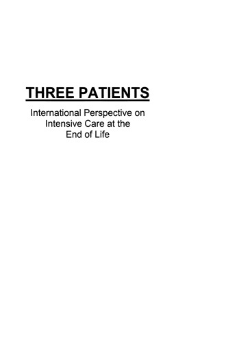 Three Patients: International Perspective on Intensive Care at the End of Life