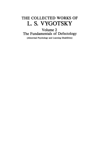 The Collected Works of L.S. Vygotsky: The Fundamentals of Defectology (Abnormal Psychology and Learning Disabilities)