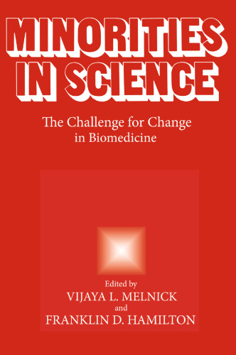 Minorities in Science: The Challenge for Change in Biomedicine