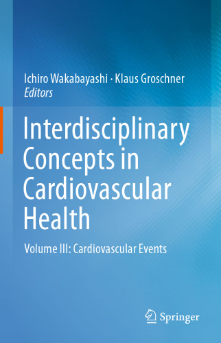 Interdisciplinary Concepts in Cardiovascular Health: Volume III: Cardiovascular Events