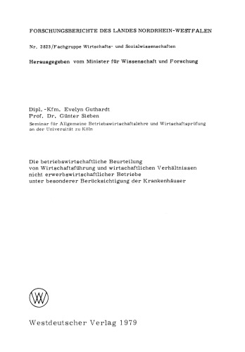 Die betriebswirtschaftliche Beurteilung von Wirtschaftsführung und wirtschaftlichen Verhältnissen nicht erwerbswirtschaftlicher Betriebe unter besonderer Berücksichtigung der Krankenhäuser