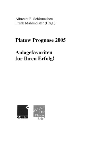 Platow Prognose 2005: Anlagefavoriten für Ihren Erfolg!