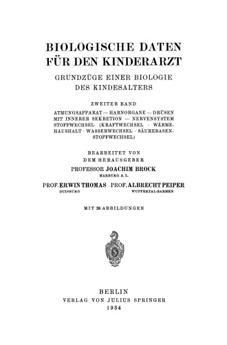 Biologische Daten für den Kinderarzt: Grundzüge Einer Biologie des Kindesalters Zweiter Band