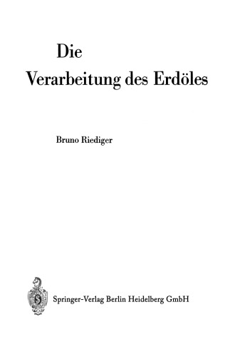 Die Verarbeitung des Erdöles